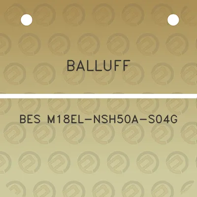 balluff-bes-m18el-nsh50a-s04g