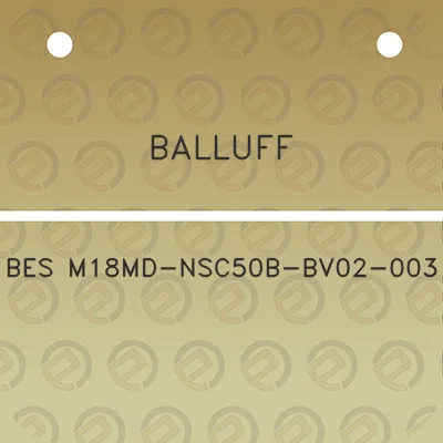 balluff-bes-m18md-nsc50b-bv02-003