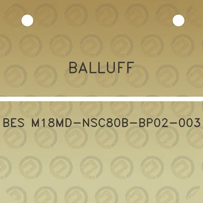 balluff-bes-m18md-nsc80b-bp02-003