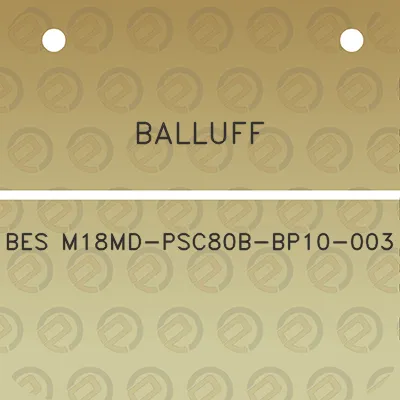 balluff-bes-m18md-psc80b-bp10-003