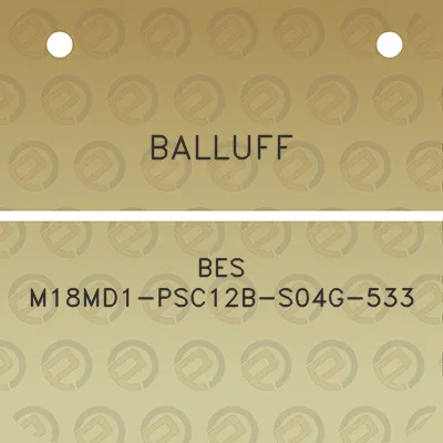 balluff-bes-m18md1-psc12b-s04g-533