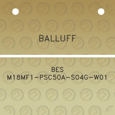 balluff-bes-m18mf1-psc50a-s04g-w01