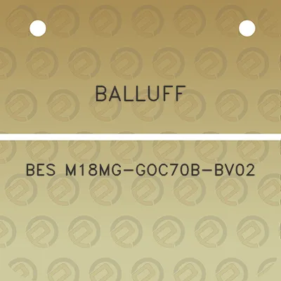 balluff-bes-m18mg-goc70b-bv02