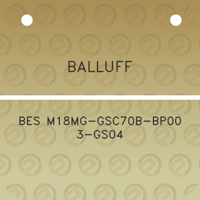 balluff-bes-m18mg-gsc70b-bp00-3-gs04