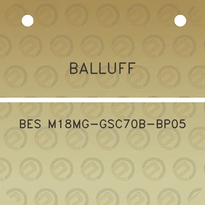 balluff-bes-m18mg-gsc70b-bp05