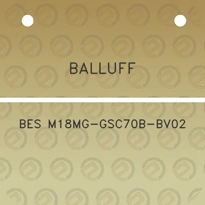 balluff-bes-m18mg-gsc70b-bv02