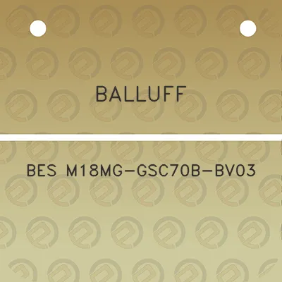 balluff-bes-m18mg-gsc70b-bv03