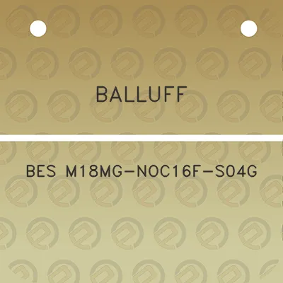 balluff-bes-m18mg-noc16f-s04g