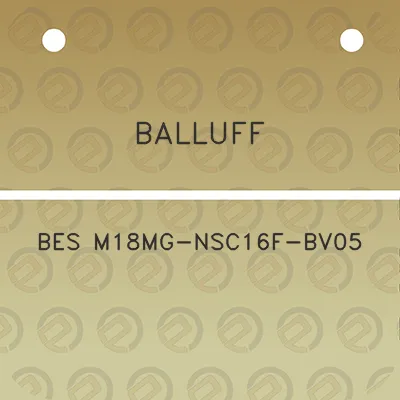 balluff-bes-m18mg-nsc16f-bv05