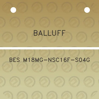 balluff-bes-m18mg-nsc16f-s04g