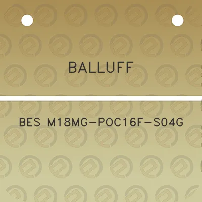 balluff-bes-m18mg-poc16f-s04g