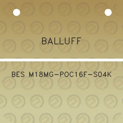 balluff-bes-m18mg-poc16f-s04k