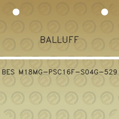 balluff-bes-m18mg-psc16f-s04g-529