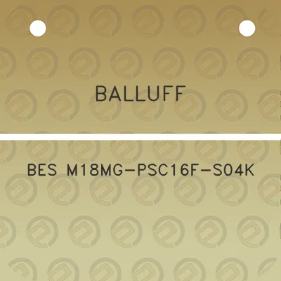 balluff-bes-m18mg-psc16f-s04k