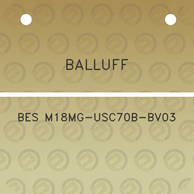 balluff-bes-m18mg-usc70b-bv03