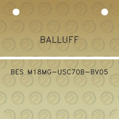 balluff-bes-m18mg-usc70b-bv05