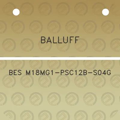 balluff-bes-m18mg1-psc12b-s04g