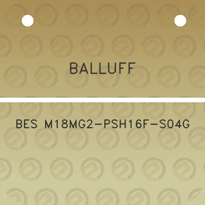 balluff-bes-m18mg2-psh16f-s04g