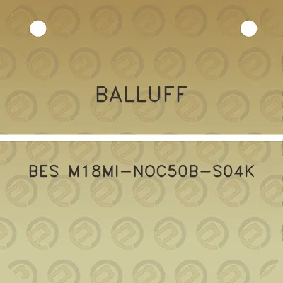 balluff-bes-m18mi-noc50b-s04k