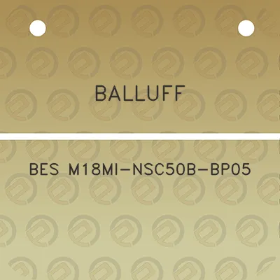 balluff-bes-m18mi-nsc50b-bp05