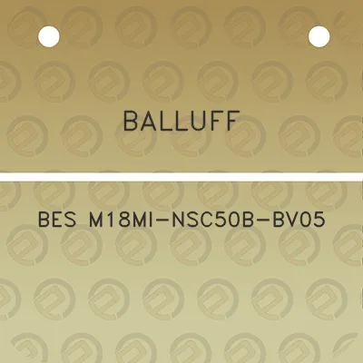 balluff-bes-m18mi-nsc50b-bv05