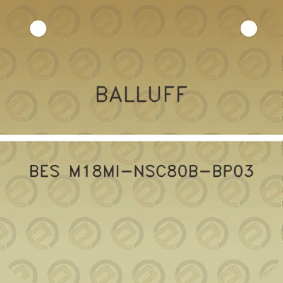 balluff-bes-m18mi-nsc80b-bp03