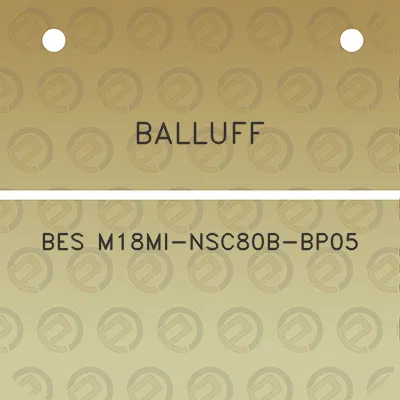 balluff-bes-m18mi-nsc80b-bp05