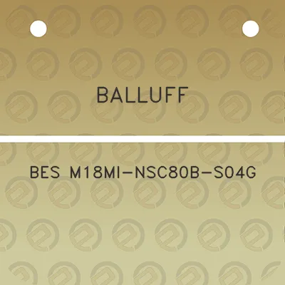 balluff-bes-m18mi-nsc80b-s04g