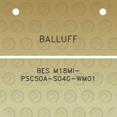 balluff-bes-m18mi-psc50a-s04g-wm01