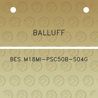 balluff-bes-m18mi-psc50b-s04g