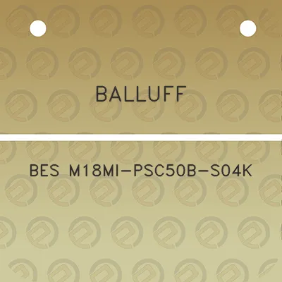 balluff-bes-m18mi-psc50b-s04k