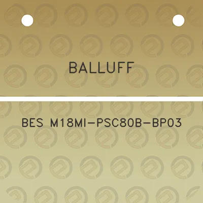 balluff-bes-m18mi-psc80b-bp03