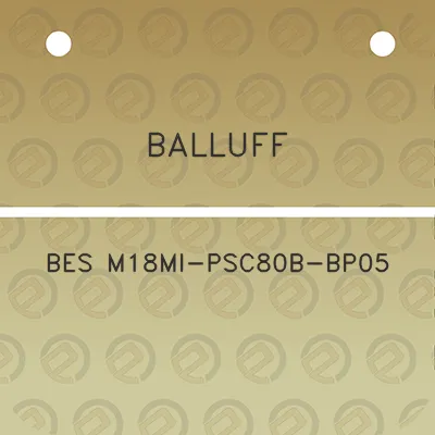 balluff-bes-m18mi-psc80b-bp05