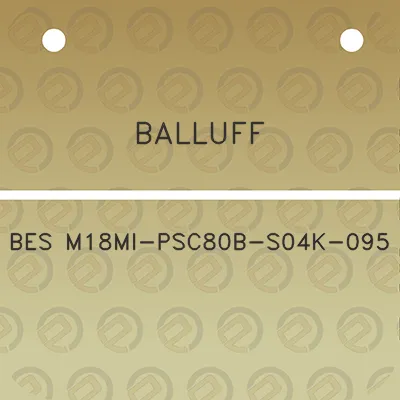 balluff-bes-m18mi-psc80b-s04k-095