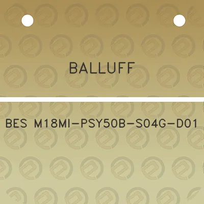 balluff-bes-m18mi-psy50b-s04g-d01