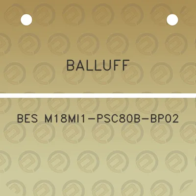 balluff-bes-m18mi1-psc80b-bp02