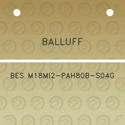 balluff-bes-m18mi2-pah80b-s04g