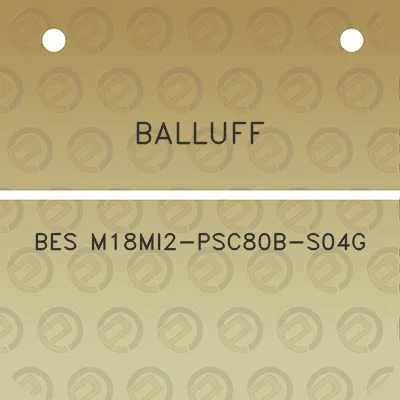 balluff-bes-m18mi2-psc80b-s04g