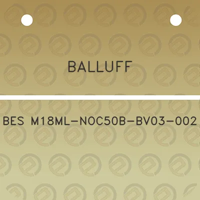 balluff-bes-m18ml-noc50b-bv03-002