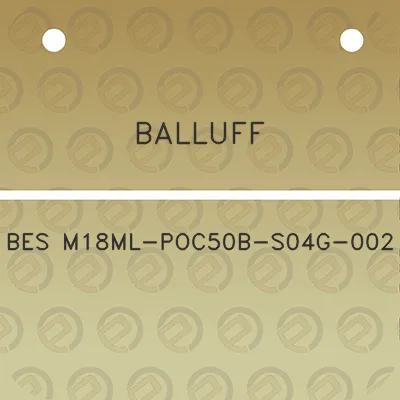 balluff-bes-m18ml-poc50b-s04g-002