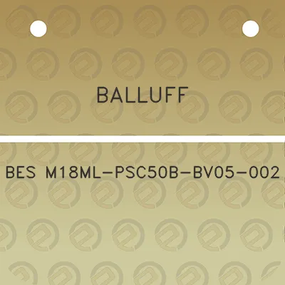 balluff-bes-m18ml-psc50b-bv05-002