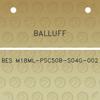 balluff-bes-m18ml-psc50b-s04g-002