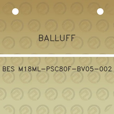 balluff-bes-m18ml-psc80f-bv05-002