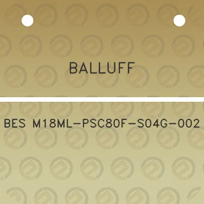 balluff-bes-m18ml-psc80f-s04g-002