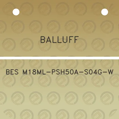 balluff-bes-m18ml-psh50a-s04g-w