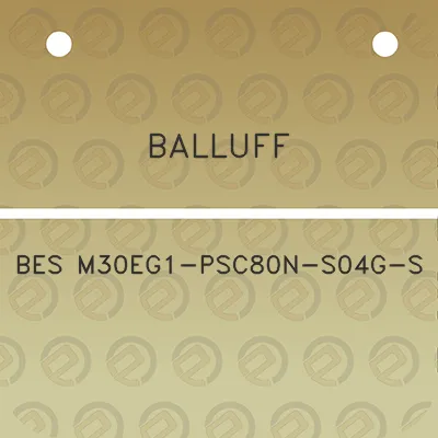 balluff-bes-m30eg1-psc80n-s04g-s