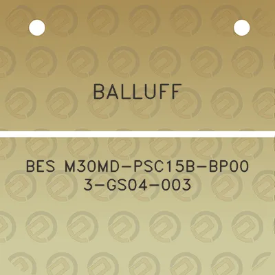 balluff-bes-m30md-psc15b-bp00-3-gs04-003