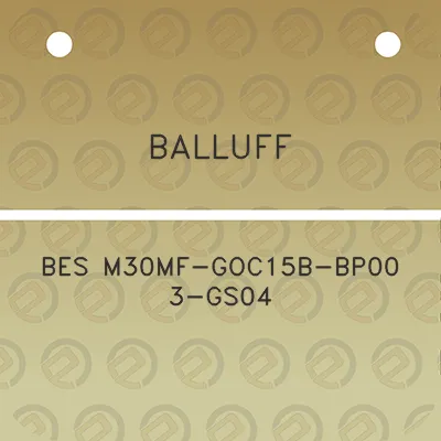 balluff-bes-m30mf-goc15b-bp00-3-gs04