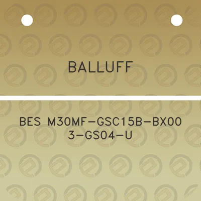 balluff-bes-m30mf-gsc15b-bx00-3-gs04-u