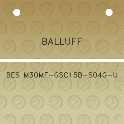 balluff-bes-m30mf-gsc15b-s04g-u